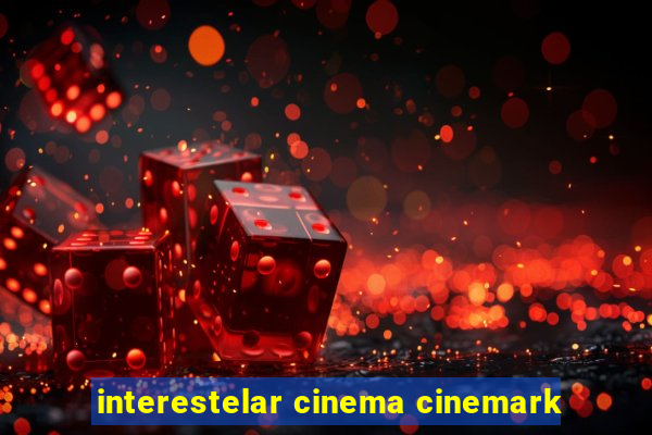 interestelar cinema cinemark